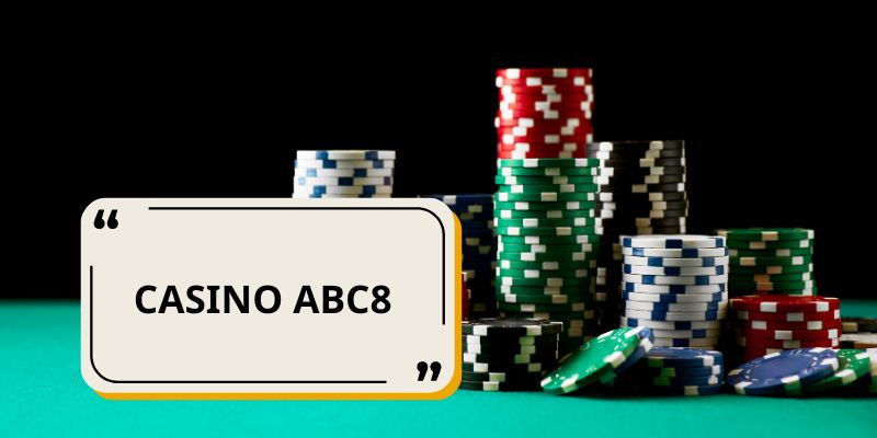 Giới thiệu Casino ABC8