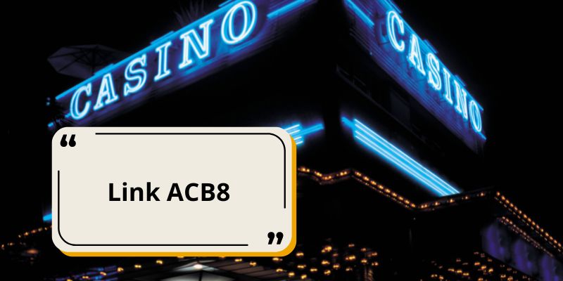 Vì sao phải có link ACB8 dự phòng?