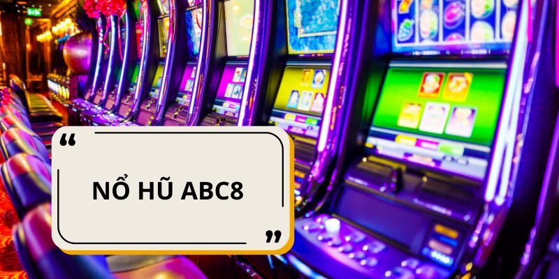 Những thuật ngữ tại sảnh nổ hũ ABC8 người chơi nên biết