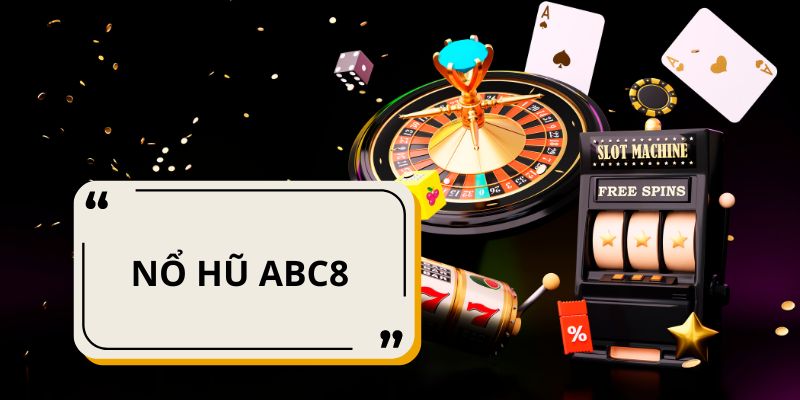 Cách tham gia sảnh nổ hũ ABC8 cực đơn giản