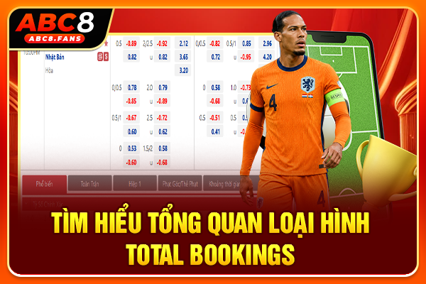 Tìm hiểu tổng quan loại hình Total Bookings